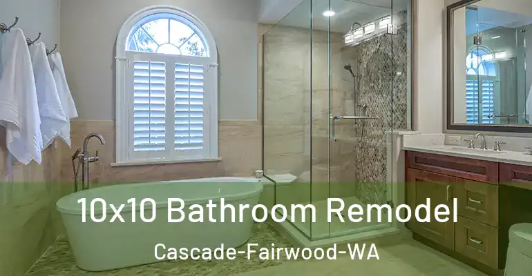 inner Bathroom imggen 10x10 Bathroom Remodel Cascade-Fairwood-WA