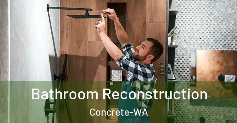 inner Bathroom imggen Bathroom Reconstruction Concrete-WA