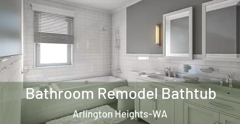 inner Bathroom imggen Bathroom Remodel Bathtub Arlington Heights-WA