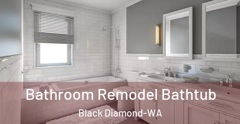 inner Bathroom imggen Bathroom Remodel Bathtub Black Diamond-WA