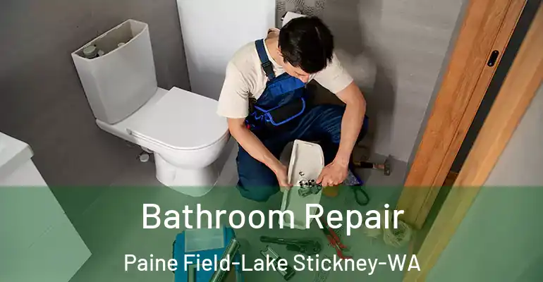 inner Bathroom imggen Bathroom Repair Paine Field-Lake Stickney-WA