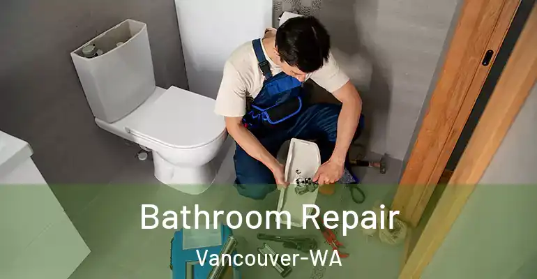 inner Bathroom imggen Bathroom Repair Vancouver-WA