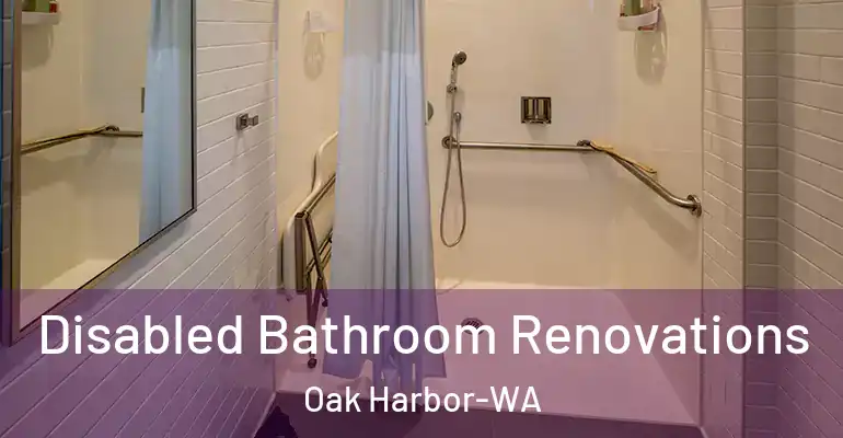 inner Bathroom imggen Disabled Bathroom Renovations Oak Harbor-WA