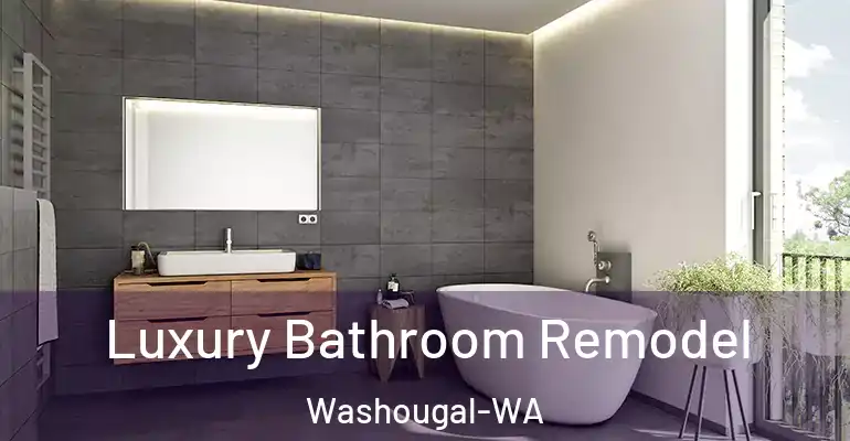 inner Bathroom imggen Luxury Bathroom Remodel Washougal-WA