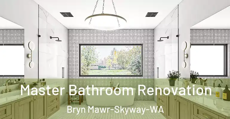 inner Bathroom imggen Master Bathroom Renovation Bryn Mawr-Skyway-WA