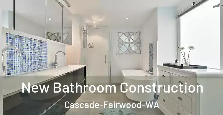 inner Bathroom imggen New Bathroom Construction Cascade-Fairwood-WA