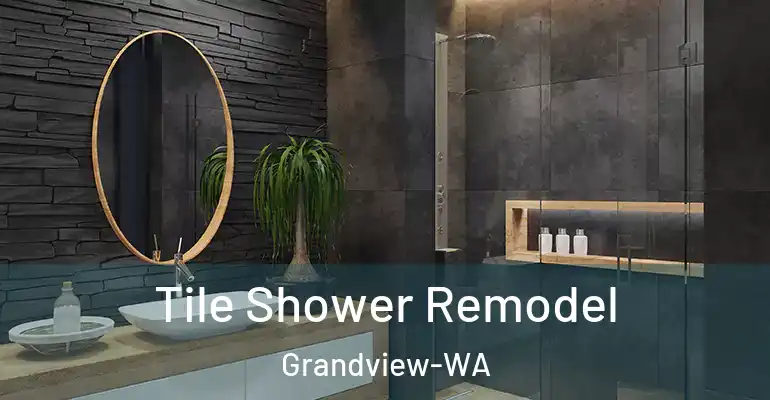 inner Bathroom imggen Tile Shower Remodel Grandview-WA