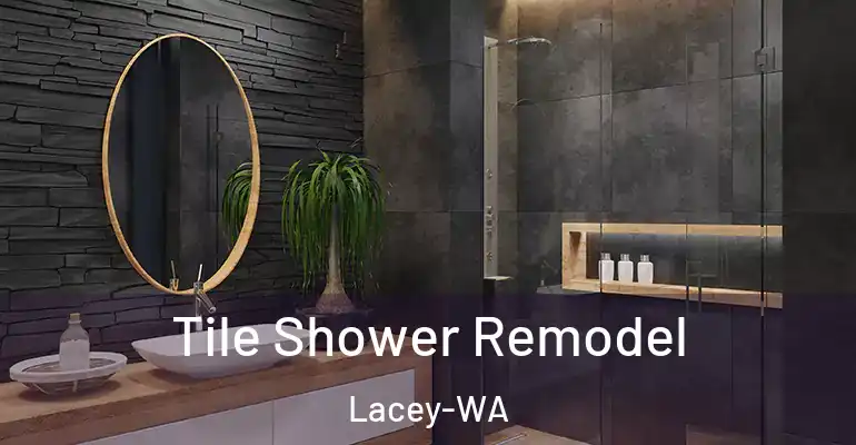 inner Bathroom imggen Tile Shower Remodel Lacey-WA