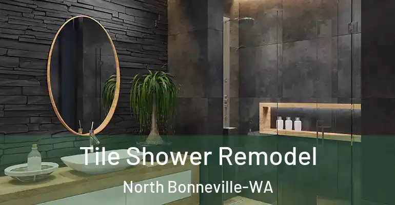 inner Bathroom imggen Tile Shower Remodel North Bonneville-WA