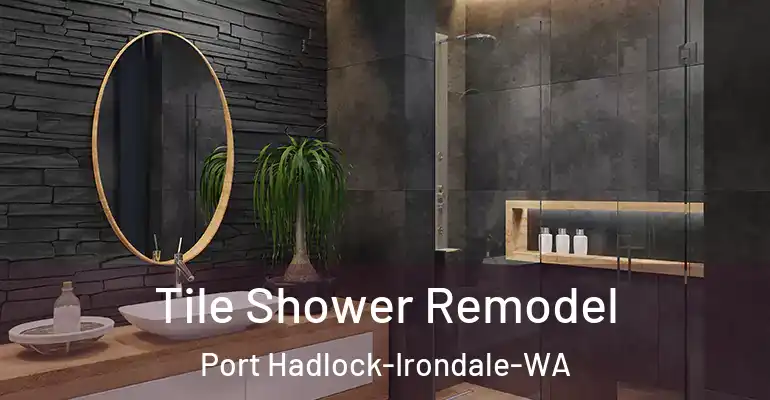 inner Bathroom imggen Tile Shower Remodel Port Hadlock-Irondale-WA