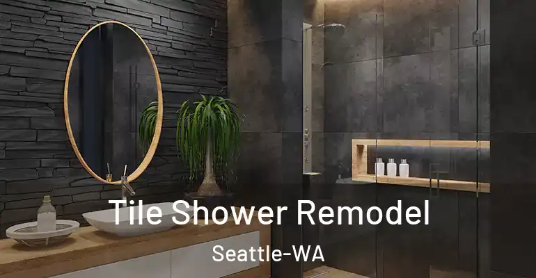 inner Bathroom imggen Tile Shower Remodel Seattle-WA