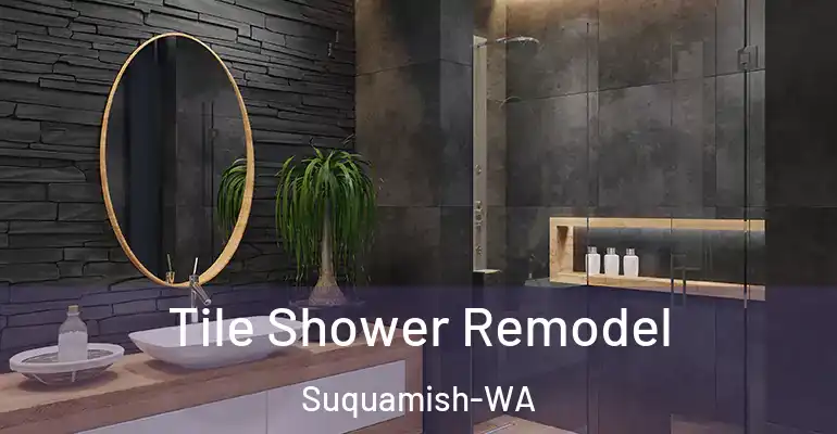 inner Bathroom imggen Tile Shower Remodel Suquamish-WA
