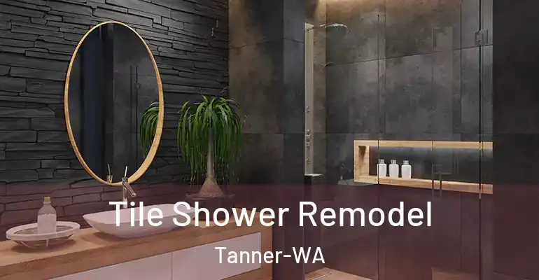 inner Bathroom imggen Tile Shower Remodel Tanner-WA