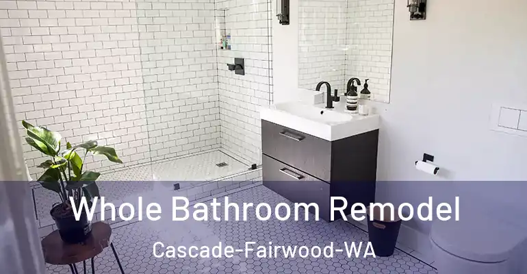 inner Bathroom imggen Whole Bathroom Remodel Cascade-Fairwood-WA